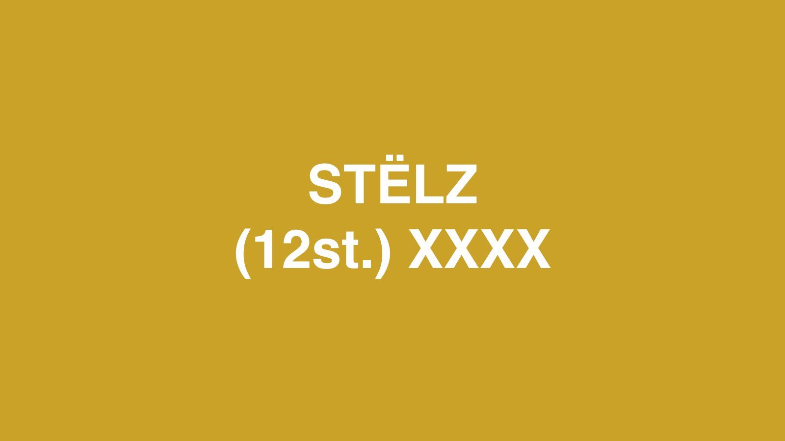 Dummyfoto van STËLZ (12st.) XXXX