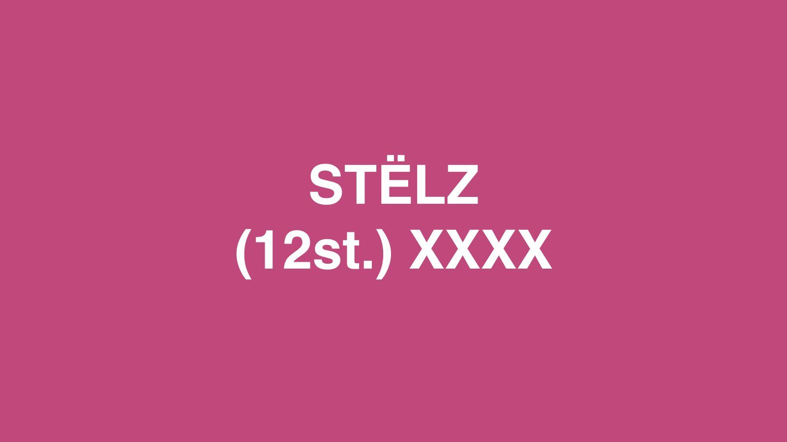 Dummyfoto van STËLZ (12st.) XXXX